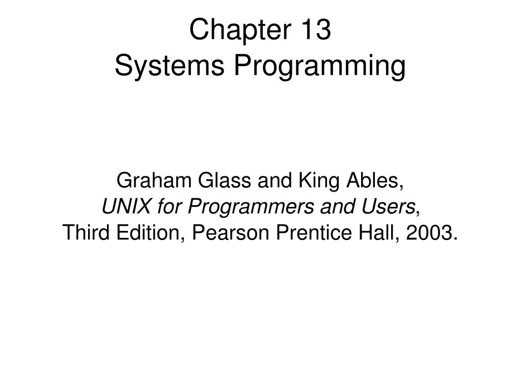 graham glass and king ables unix for programmers and users third edition pearson prentice hall 2003