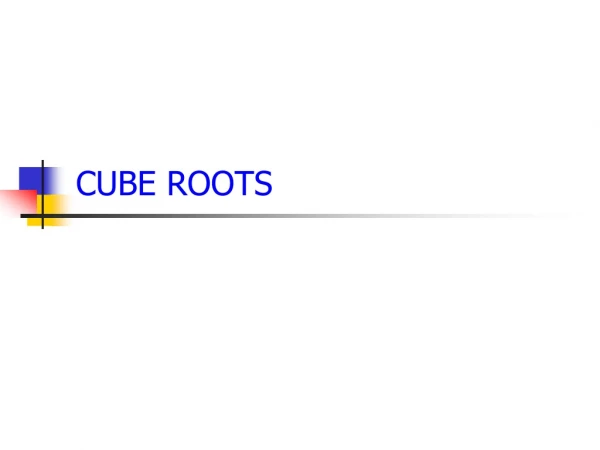 CUBE ROOTS