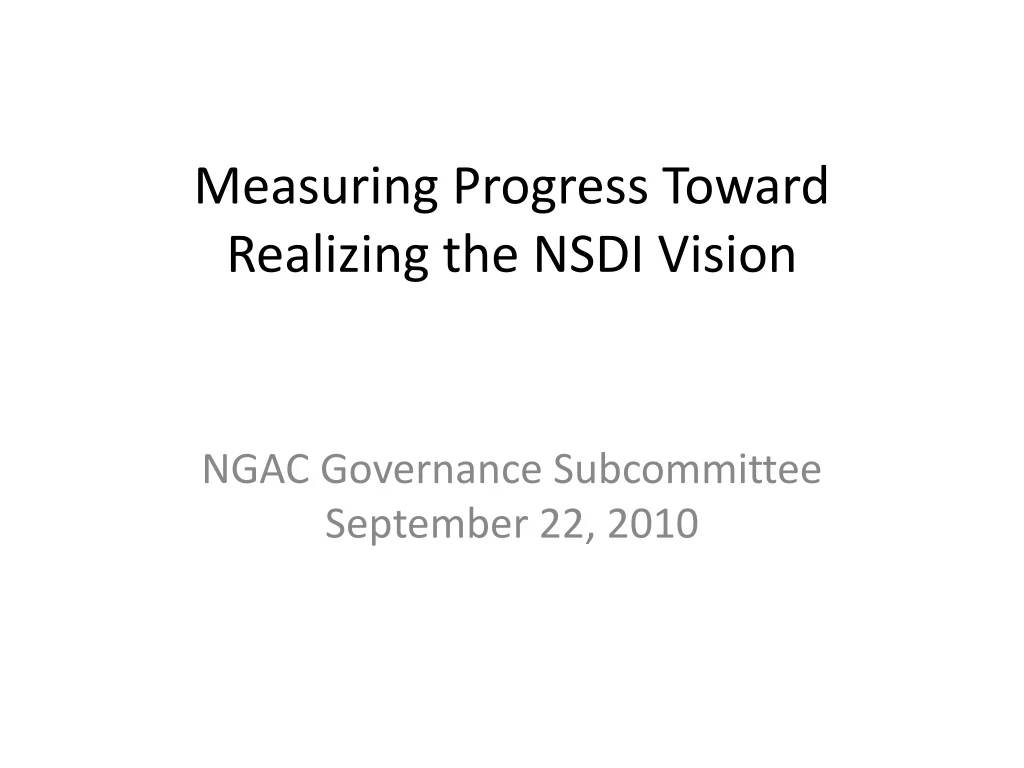 measuring progress toward realizing the nsdi vision