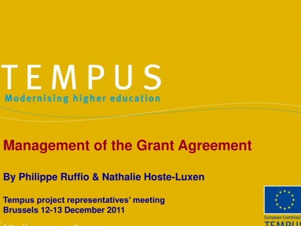 Management of the Grant Agreement By Philippe Ruffio &amp; Nathalie Hoste-Luxen