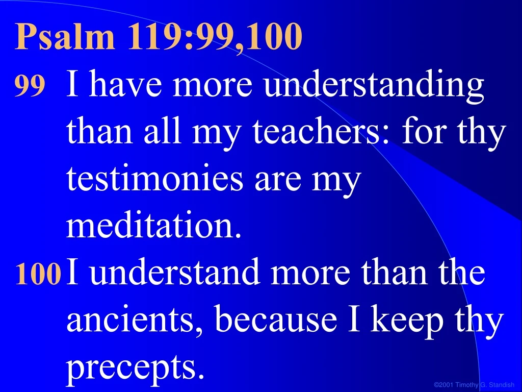 psalm 119 99 100 99 i have more understanding