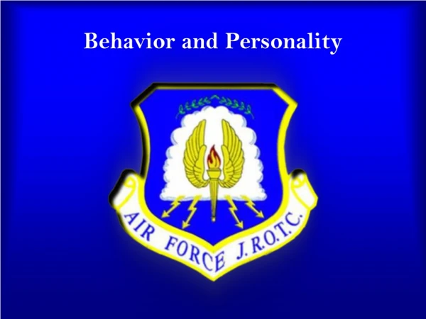 Behavior and Personality