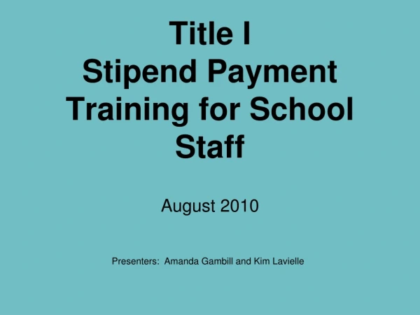 Title I  Stipend Payment Training for School Staff