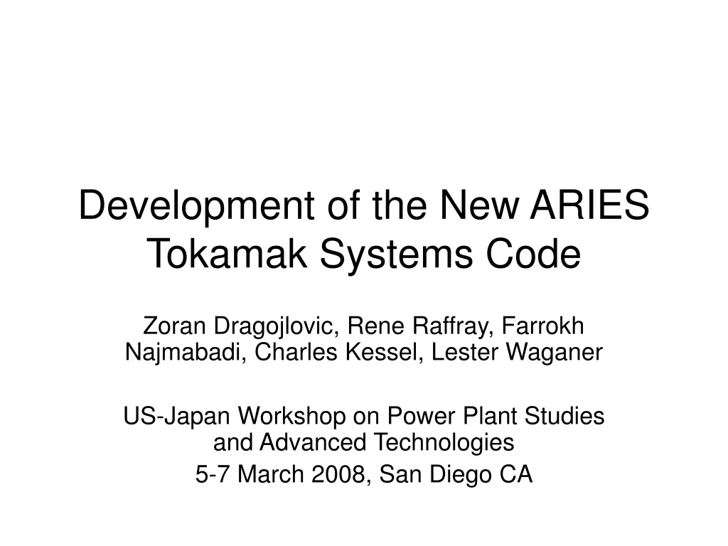 development of the new aries tokamak systems code