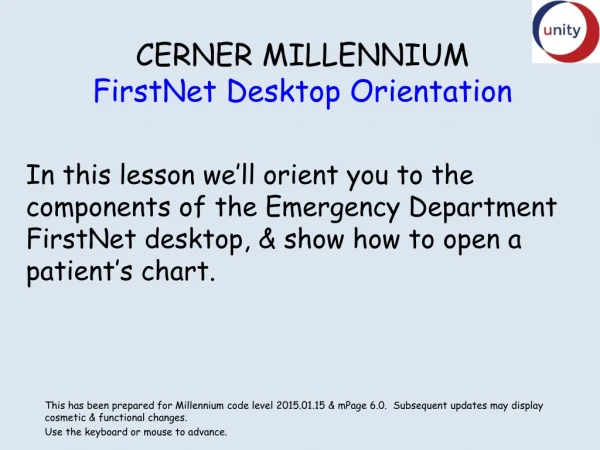 CERNER MILLENNIUM FirstNet Desktop Orientation