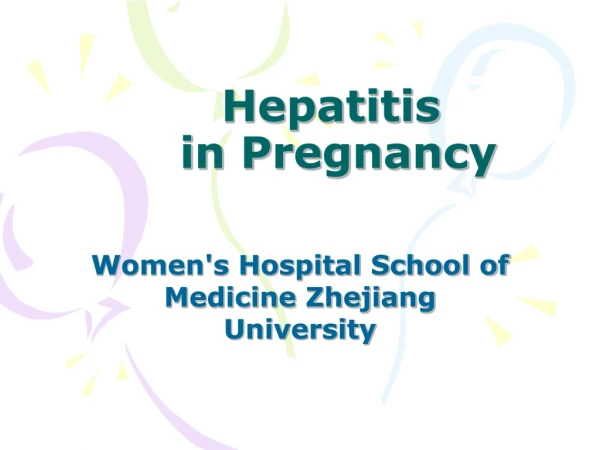 Hepatitis  in Pregnancy