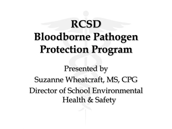 RCSD  Bloodborne  Pathogen Protection Program