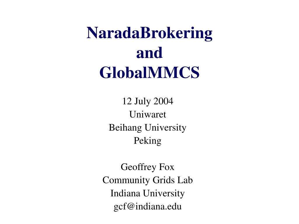 naradabrokering and globalmmcs