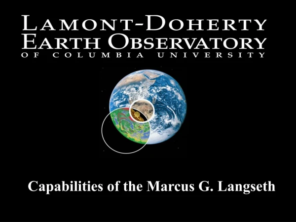 Capabilities of the Marcus G. Langseth