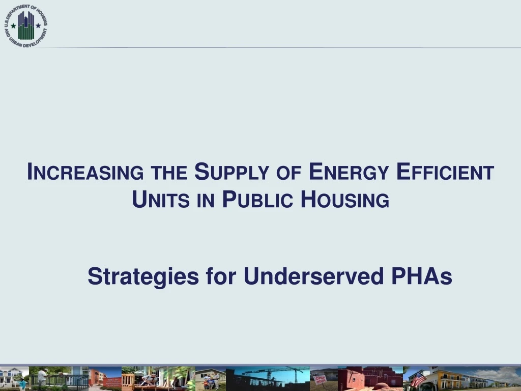increasing the supply of energy efficient units in public housing