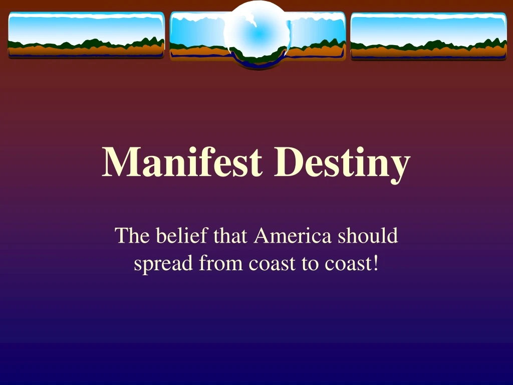 manifest destiny