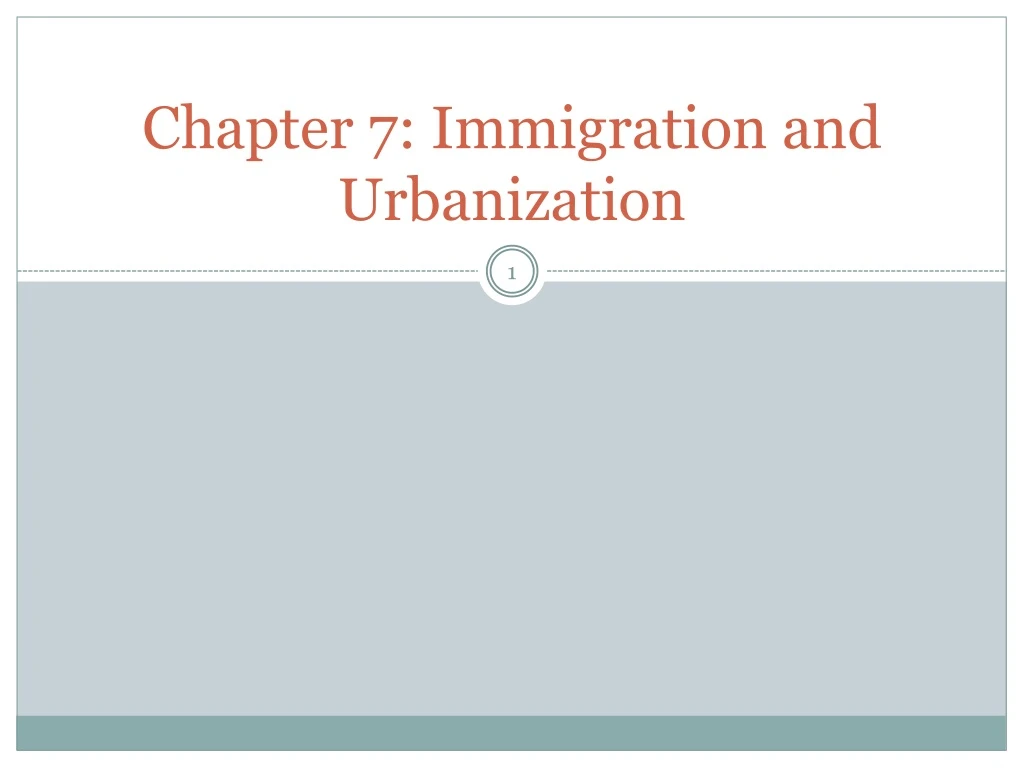 chapter 7 immigration and urbanization