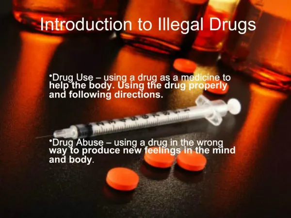 Introduction to Illegal Drugs