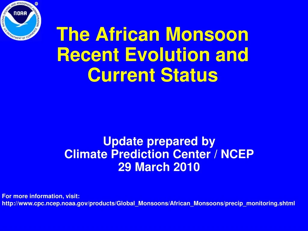 the african monsoon recent evolution and current status