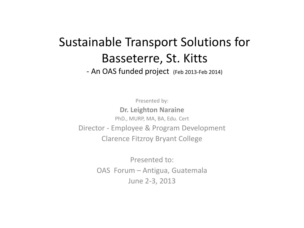 sustainable transport solutions for basseterre st kitts an oas funded project feb 2013 feb 2014