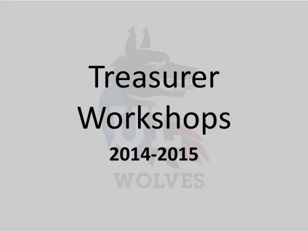 Treasurer Workshops