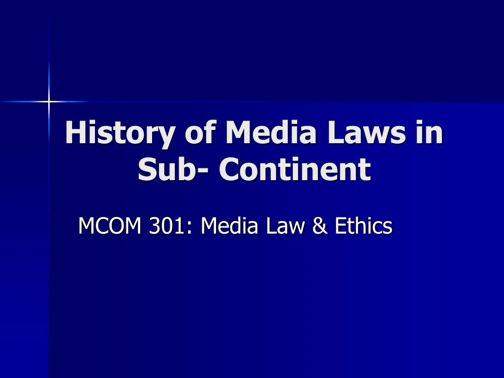 history of media laws in sub continent