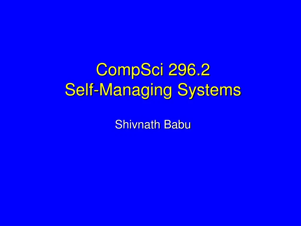 compsci 296 2 self managing systems