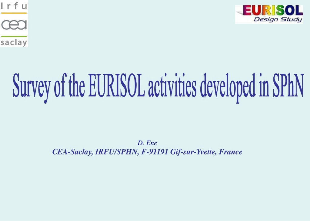 survey of the eurisol activities developed in sphn