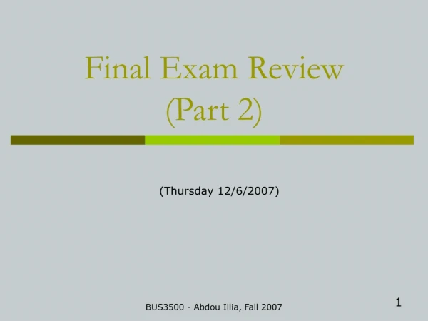 Final Exam Review (Part 2)