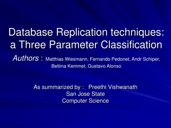 As summarized by :   Preethi Vishwanath San Jose State  Computer Science