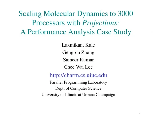 Scaling Molecular Dynamics to 3000 Processors with  Projections: A Performance Analysis Case Study