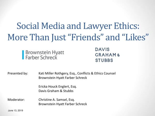 Social Media and Lawyer Ethics: More Than Just “Friends” and “Likes”