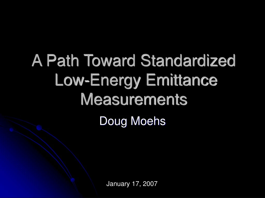 a path toward standardized low energy emittance measurements