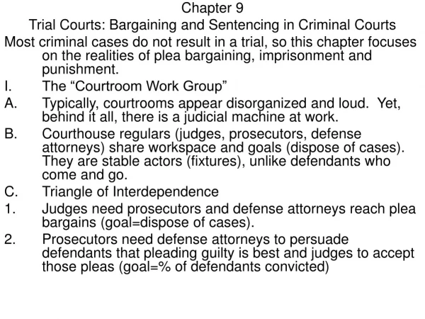 Chapter 9 Trial Courts: Bargaining and Sentencing in Criminal Courts