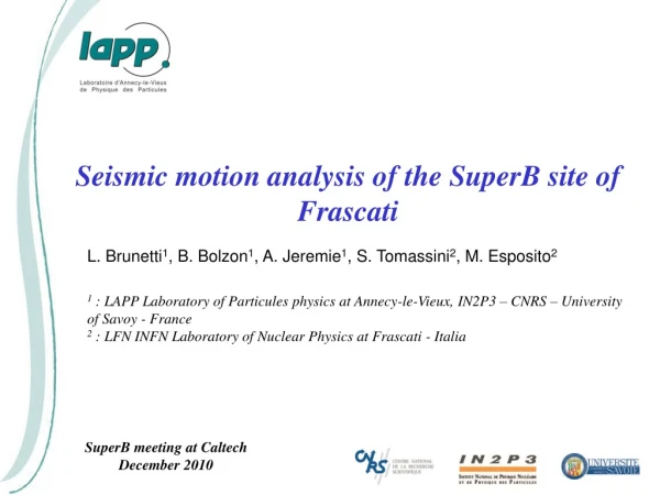 Seismic motion analysis of the SuperB site of Frascati