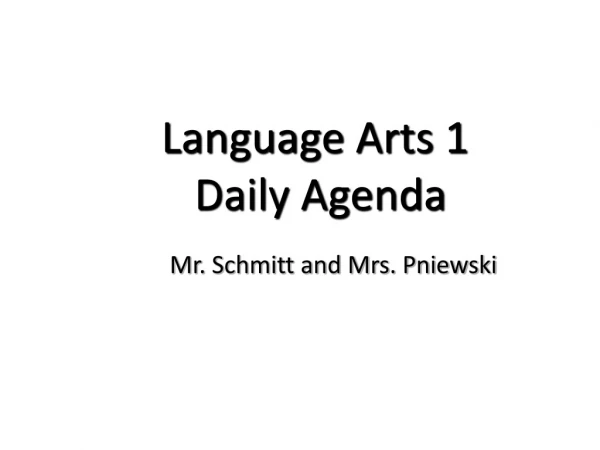 Language Arts 1  Daily Agenda