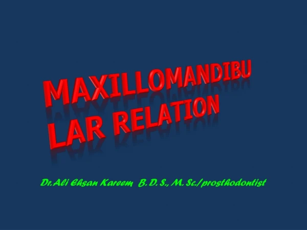 Maxillomandibular  relation