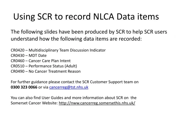Using SCR to record NLCA Data items