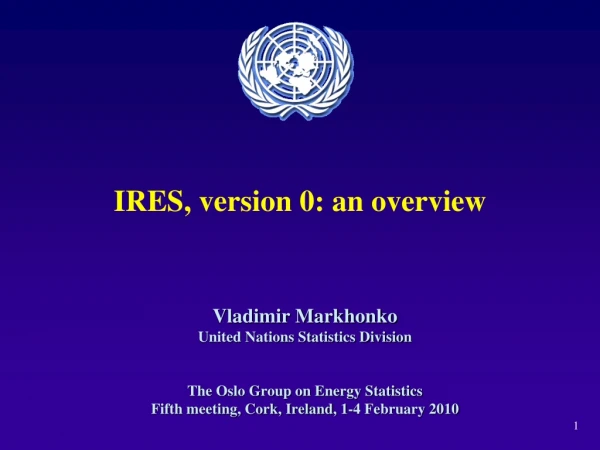 IRES, version 0: an overview