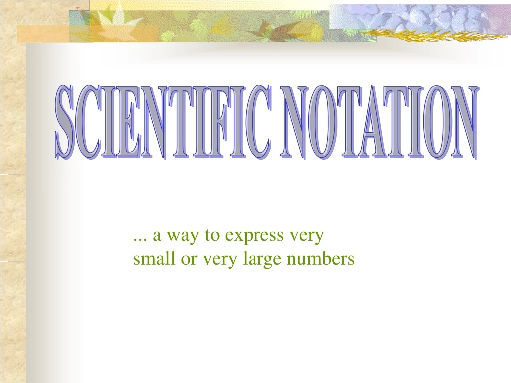 scientific notation