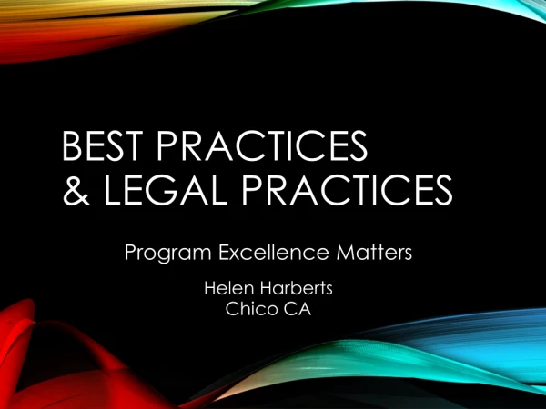 Best Practices &amp; Legal Practices