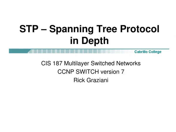 STP – Spanning Tree Protocol in Depth