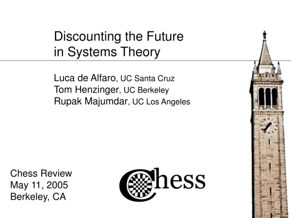 Discounting the Future                                         in Systems Theory