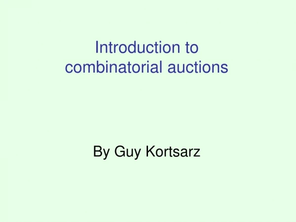 Introduction to  combinatorial auctions