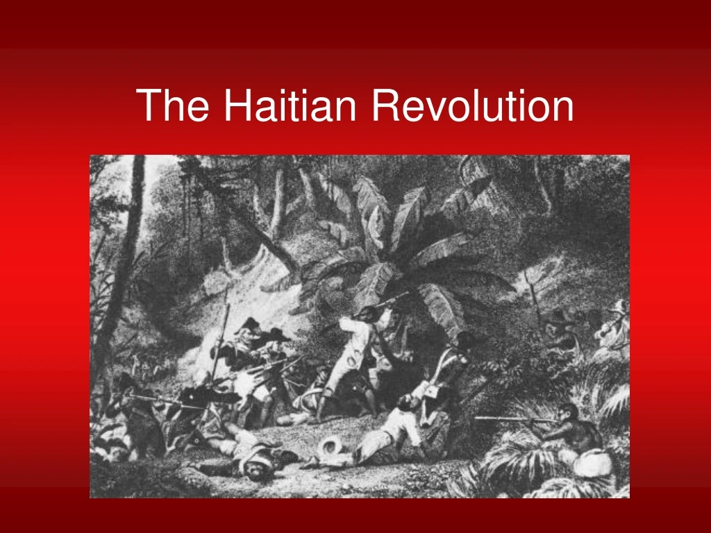 the haitian revolution