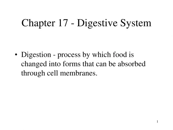 Chapter 17 - Digestive System