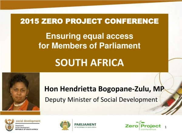 Hon Hendrietta Bogopane-Zulu, MP    Deputy Minister of Social Development