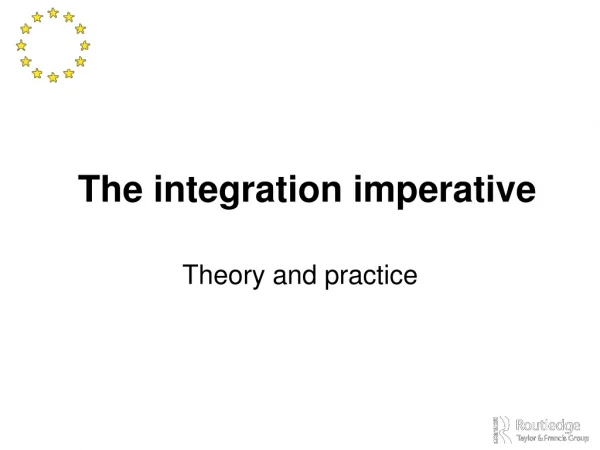 The integration imperative