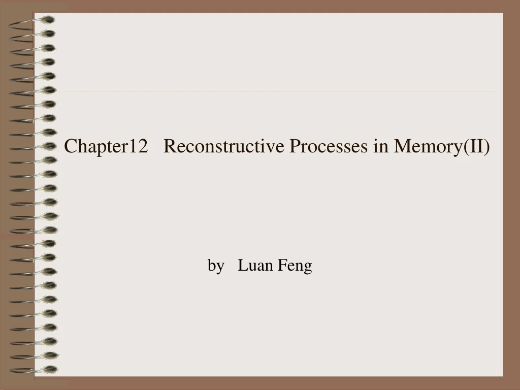 chapter12 reconstructive processes in memory ii