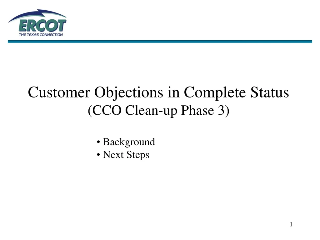 customer objections in complete status cco clean
