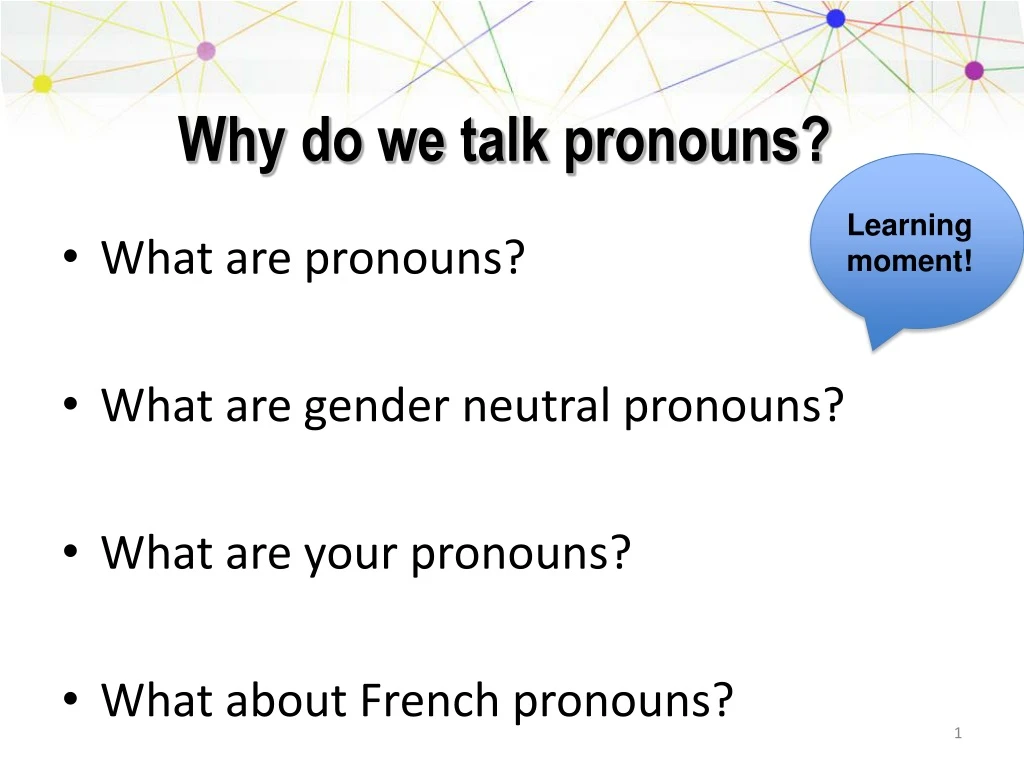why do we talk pronouns