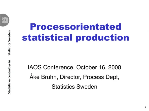 Processorientated statistical production