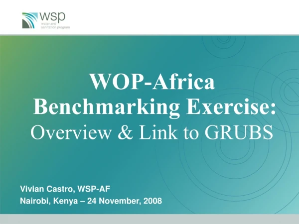 WOP-Africa  Benchmarking Exercise:  Overview &amp; Link to GRUBS