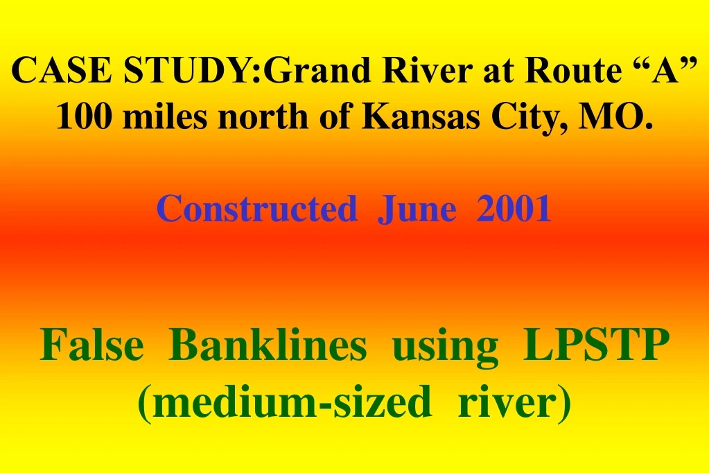 case study grand river at route a 100 miles north