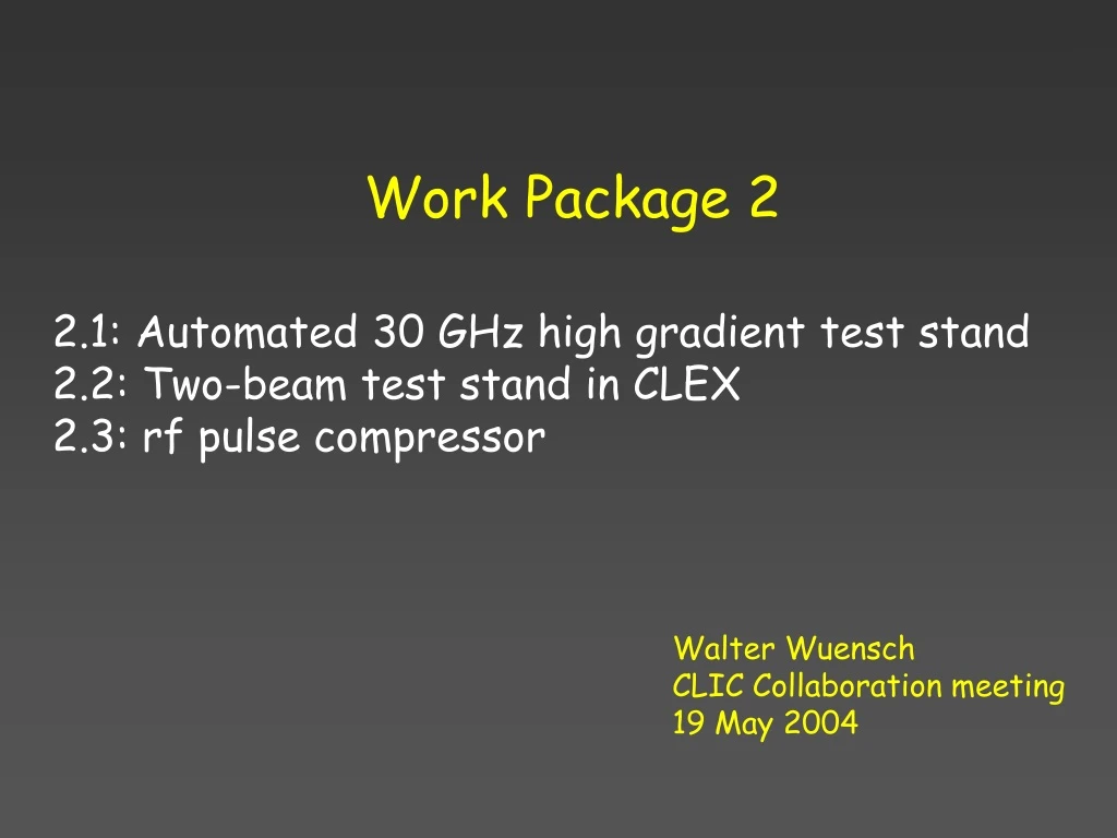 work package 2 2 1 automated 30 ghz high gradient